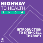 Highway to Health: Ep 3 - Dr Ernesto Gutierrez MD