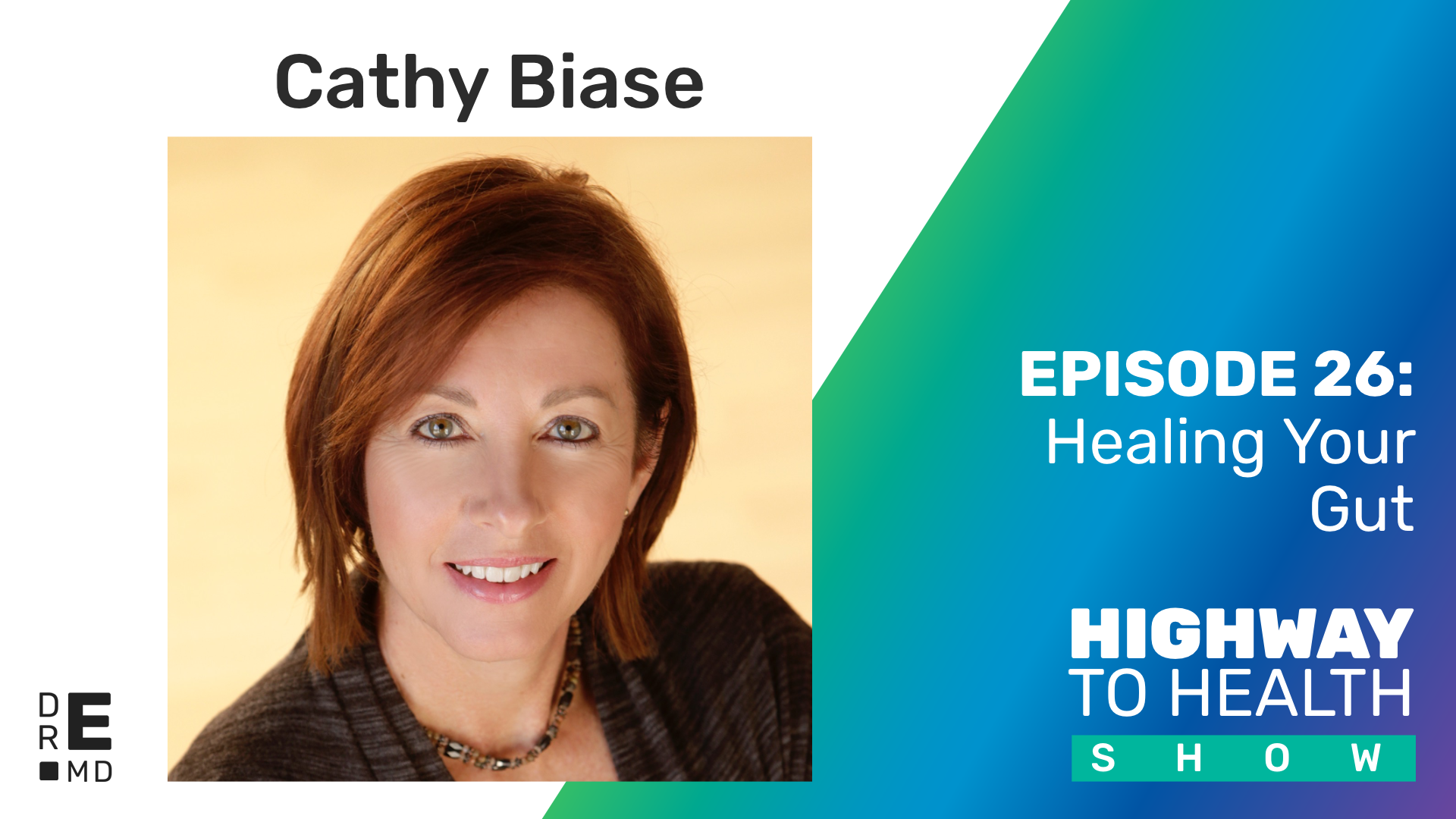 26: Healing Your Gut with Cathy Biase
