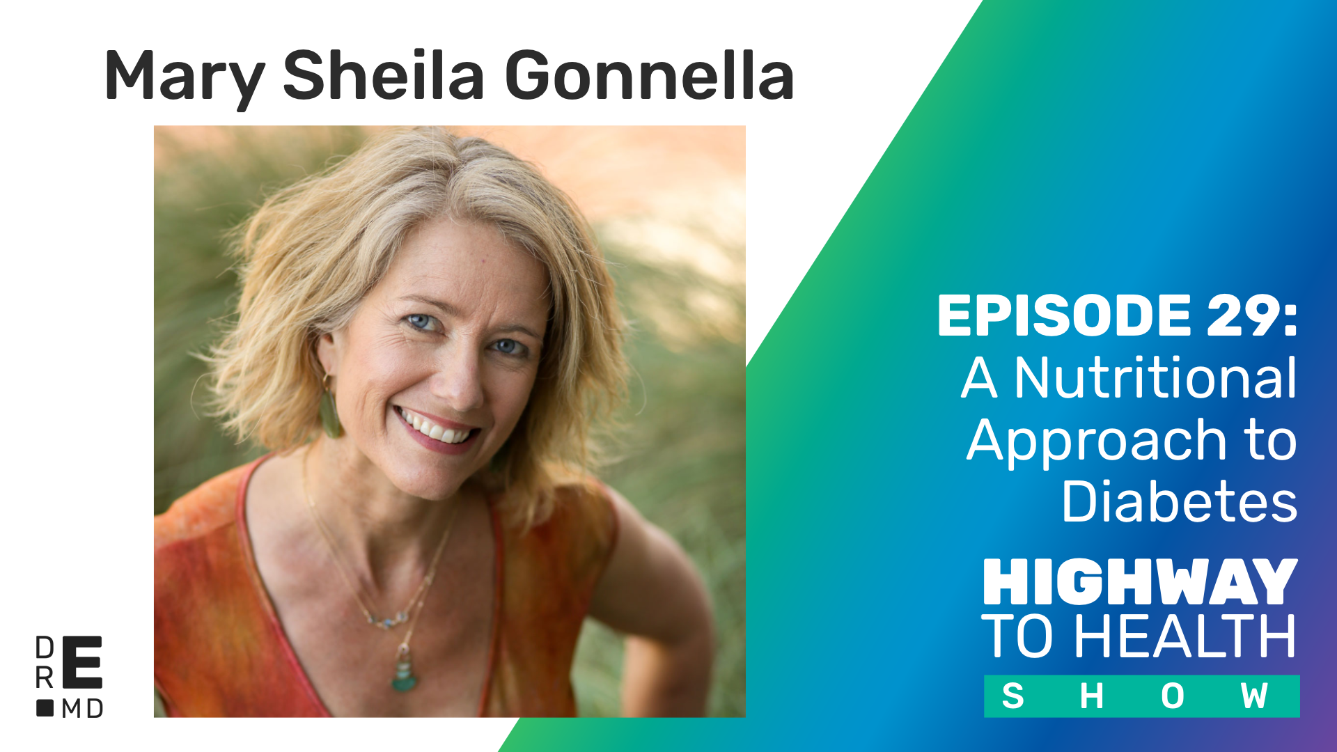 Highway to Health: Ep 29 - Mary Sheila Gonnella