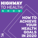 Highway to Health: Ep 44 - Dr Ernesto Gutierrez MD