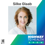Highway to Health: Ep 51 - Silke Glaab